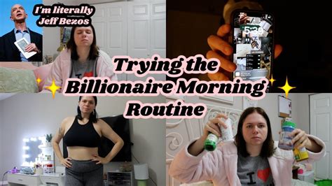 I Tried The 14 Step Billionaire Morning Routine Youtube