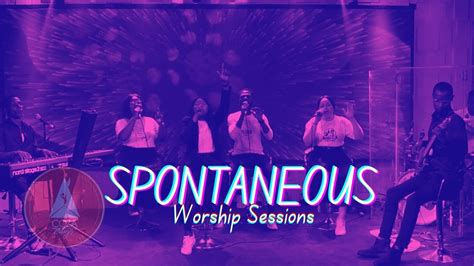 Spontaneous Worship Sessions With Coza City Music Youtube