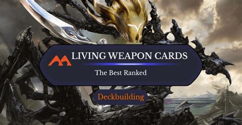 All 19 Living Weapon Cards In Magic Ranked Draftsim