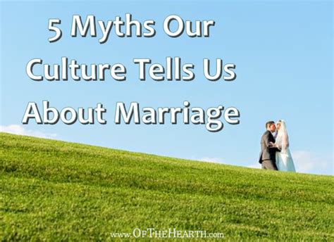 5 Myths Our Culture Tells Us About Marriage