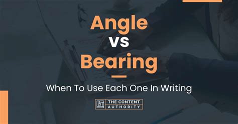 Angle vs Bearing: When To Use Each One In Writing