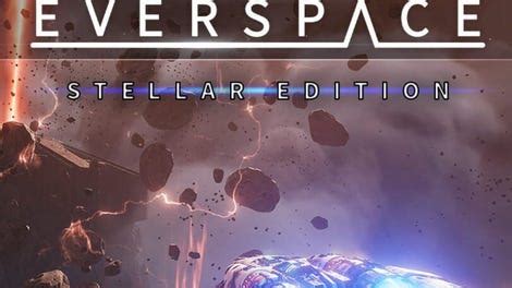 Everspace Stellar Edition Kotaku