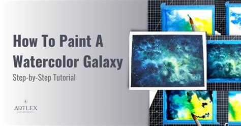 How To Paint A Watercolor Galaxy Step-by-Step - Artlex