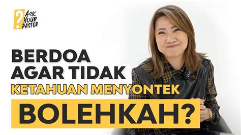 Ask Your Pastor Berdoa Agar Tidak Ketahuan Menyontek Bolehkah Ps