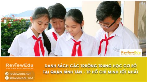 Danh sách top trường THCS tốt nhất Quận Bình Tân Hồ Chí Minh ReviewEdu