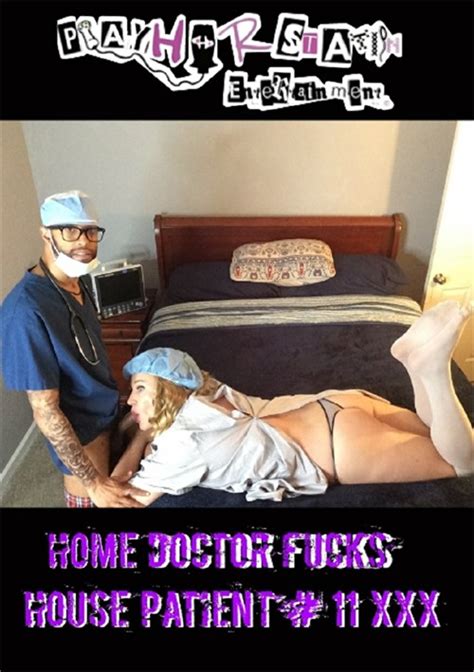 Home Doctor Fucks House Patient 11 Playherstation Entertainment Unlimited Streaming At