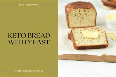 16 Keto Yeast Bread Recipes That Will Rise to the Occasion ...