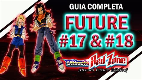 Future 17 18 GUIA COMPLETA Ultimate Red Zone Dismal Future