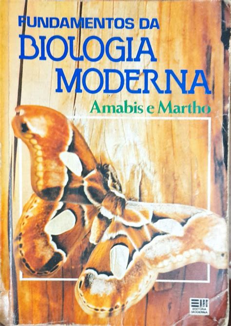 Fundamentos Da Biologia Moderna Amabis E Martho Higino Cultural