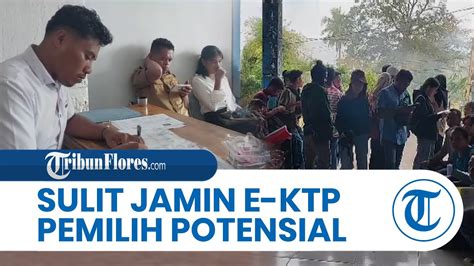 Blanko Ktp E Terbatas Disdukcapil Flotim Sulit Jamin Ribu Pemilih