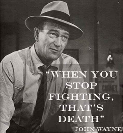 John Wayne Best Quotes Quotesgram