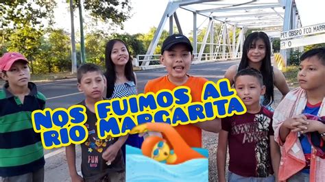 Nos Fuimos Al R O Margarita En Chiquimulilla Santa Rosa Youtube