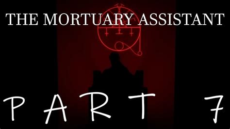 Finally In The Basement The Mortuary Assistant Full Release Pt 6