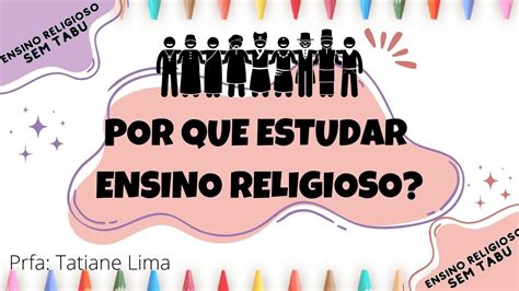 Por Que Estudar Ensino Religioso Youtube