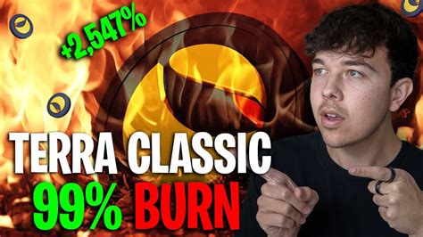 THE 99 TERRA LUNA CLASSIC BURN IS HERE LUNC PRICE PREDICTION YouTube