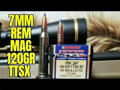 7mm Remington Magnum Barnes 120gr TTSX YouTube