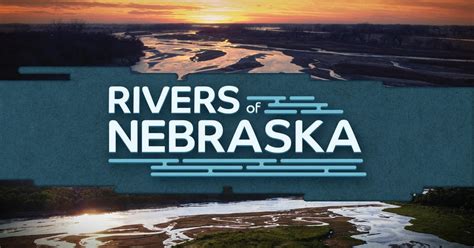 Nebraska Public Media Originals | Rivers of Nebraska | PBS