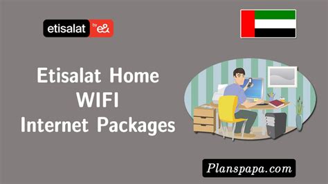 Etisalat Home Internet Packages Wifi Plans Plans Papa