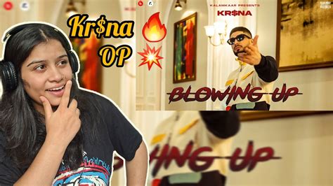 Krsna Blowing Up Official Music Video Reaction Payal Saini YouTube