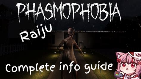 Raiju Complete Info Guide Phasmophobia Ghost Series 1 Youtube