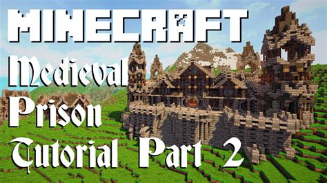 Minecraft Tutorial Medieval Prison Part 2 Youtube