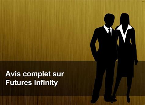 Avis Sur Futures Infinity Arnaque MLM Ou Service Fiable