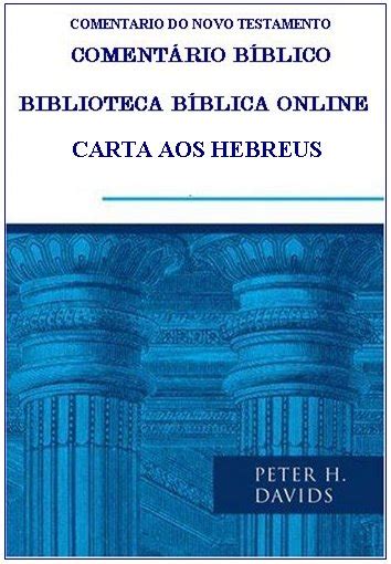 Comentário Online Carta aos Hebreus Estudos e Comentários Bíblicos