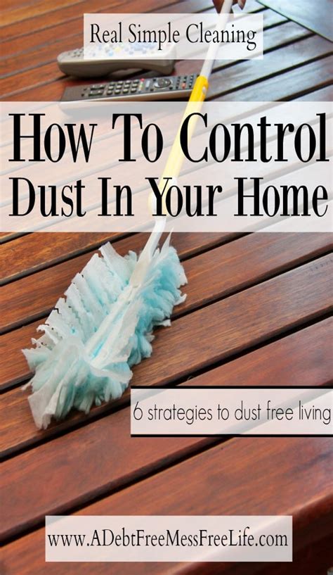 How To Control Dust In Your Home A Mess Free Life