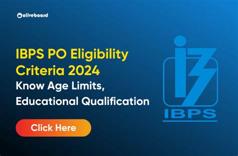 Ibps Po Eligibility Criteria Age Limit Qualification Nationality