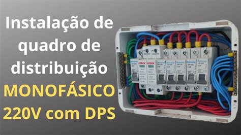 Instalação De Quadro De Distribuição MonofÁsico 220v Com Dps Youtube