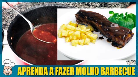 Como Fazer Molho Barbecue Simples E F Cil Youtube