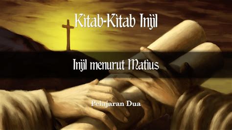 Kitab Kitab Injil Injil Menurut Matius YouTube