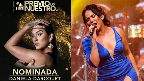 Daniela Darcourt Nominada A Lbum Tropical Del A O En Premio Lo Nuestro