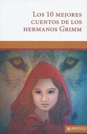 Mejores Cuentos De Los Hermanos Grimm Los Spanish Edition Grimm