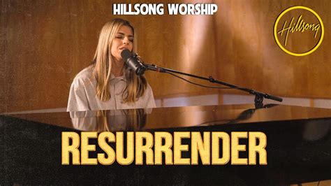 RESURRENDER Hillsong Worship Collection Of The Best Songs Of