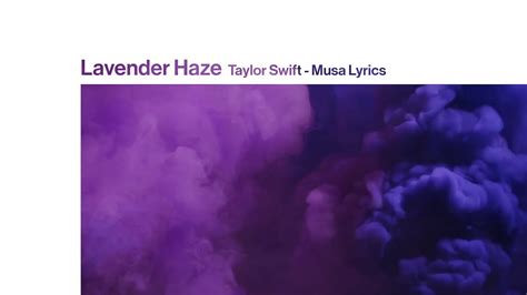 Lavender Haze Taylor Swift Letra En Español Midnights Musa