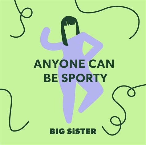 Anyone can be sporty — BIG SiSTER