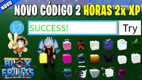 NOVO CÓDIGO 2 HORAS 2x XP E CODE DA FRUTA BUDDHA E CÓDIGOS ATUALIZADOS