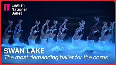 Swan Lake The Most Demanding Production For The Corps De Ballet