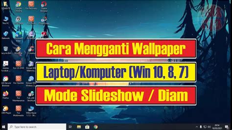 Cara Ganti Wallpaper Laptop Pada Windows Baik Mode Slideshow