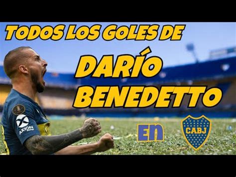 Todos Los Goles De Dario El Pipa Benedetto Con La Camiseta De Boca