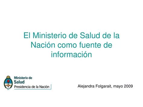 Ppt El Ministerio De Salud De La Naci N Como Fuente De Informaci N