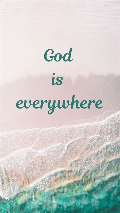 God is Everywhere - Faith Quotes