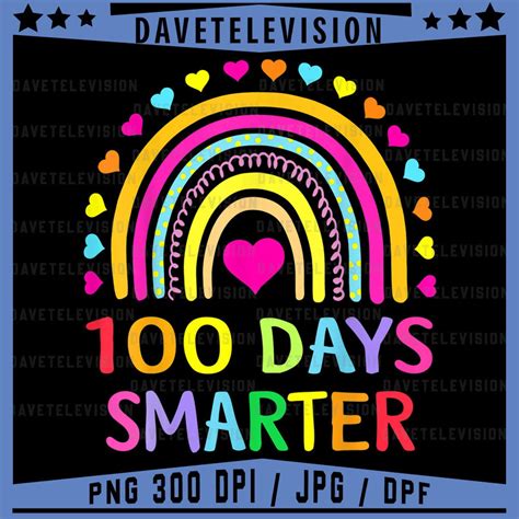 100th Day Of School Teacher Png 100 Days Smarter Rainbow Png Teacher