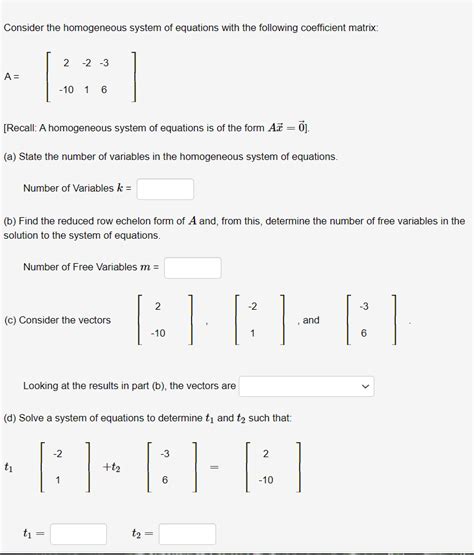 Solved Consider The Homogeneous System Of Equations With The Chegg