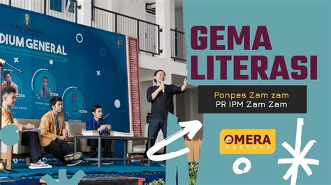 Gema Literasi Omera Pustaka Ponpes Zamzam IPM Cilongok YouTube