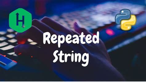 47 Repeated String Implementation Hackerrank Solution Python