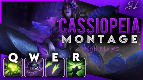 Cassiopeia High Elo Montage 2 YouTube