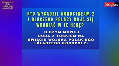 Komentarze dnia Strajku Kto wysadził Nordstream 2 i dlaczego Polacy