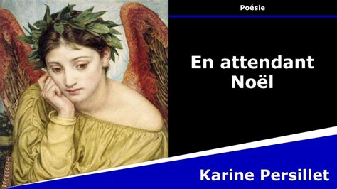 En attendant Noël Poésie Karine Persillet YouTube